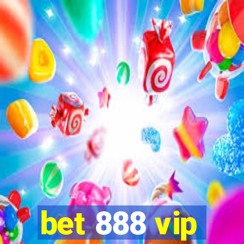 bet 888 vip